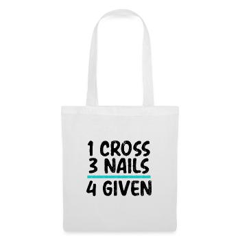 Christian Humor 1 Cross 3 Nails 4 Given Christian - Tote Bag - white - Front