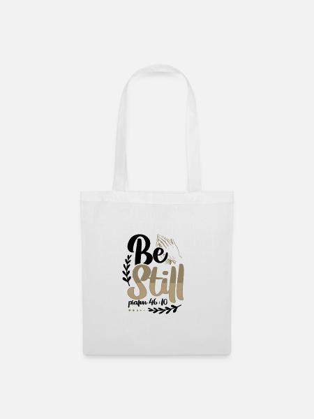 Christentum sei still Psalm 46 10 Christliches Geschenk - Stoffbeutel - Weiß