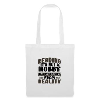 Book Lover Gifts Reading Not Hobby Escape from - Tote Bag - white - Front
