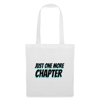 Book Lover Gift Just One More Chapter Reader Gift - Tote Bag - white - Front