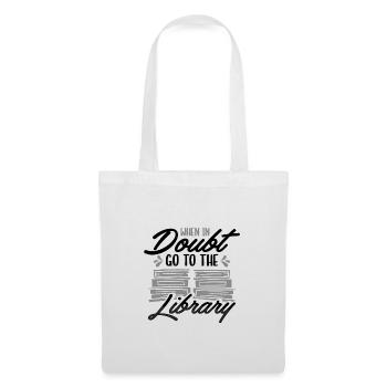 Book Lover Gifts In Doubt Go To Library Librarian - Tote Bag - white - Front