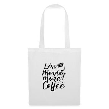 Kaffee Liebhaber Geschenke Weniger Montag Mehr Kaffee Geschenk - Stoffbeutel - Weiß - Vorne