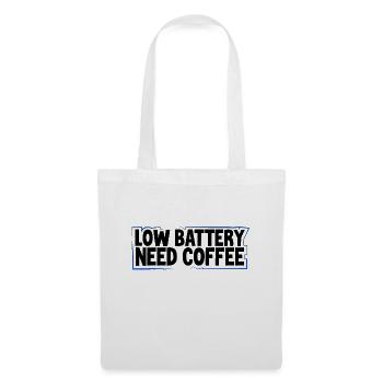 Café Amateur Cadeau Batterie faible Besoin de café Café - Sac en tissu - blanc - Devant