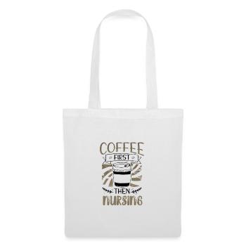 Cadeaux d’infirmière Café d’abord, puis Cadeaux d’allaitement - Sac en tissu - blanc - Devant