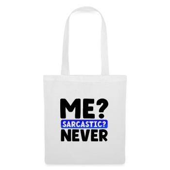Sarcasm Gifts Me Sarcastic Never Funny Sarcastic - Tote Bag - white - Front