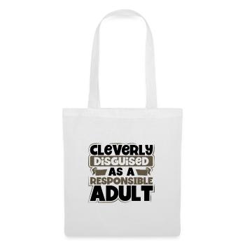 Sarcastic Cleverly Disguised as Responsible Adult - Tote Bag - white - Front