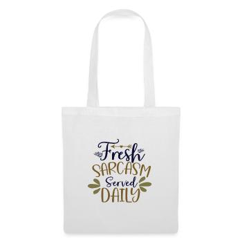 Sarcastic Humor Fresh Sarcasm Served Daily - Tote Bag - white - Front