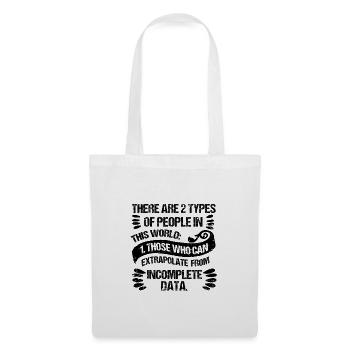 Two Types of People Those Who Can Extrapolate - Tote Bag - white - Front