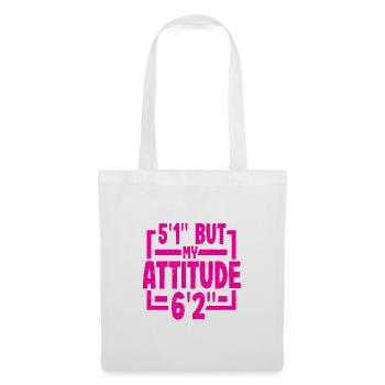 Short Person Gift 5ft 1in Attitude 6ft 2in - Tote Bag - white - Front