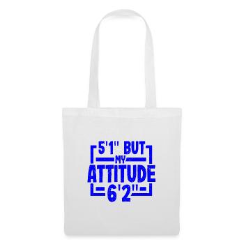 Short Person Gifts 5ft 1in Attitude 6ft 2in - Tote Bag - white - Front