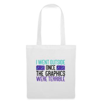 Gamer Gift Went Outside Once Graphics Were - Tote Bag - white - Front