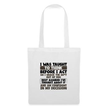 Apprendre à réfléchir avant d’agir Smack the Shit Out of - Sac en tissu - blanc - Devant