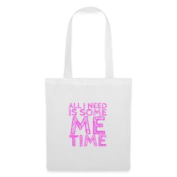 Sarcastic All I Need Is Me Time Introvert Gifts - Tote Bag - white - Front