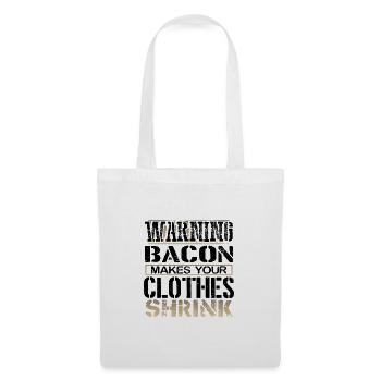 Bacon Lover Gifts Warning Bacon Make Clothes - Tote Bag - white - Front
