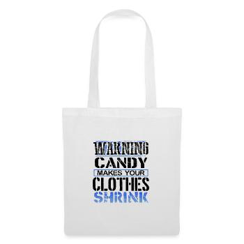 Candy Lover Gifts Warning Candy Makes Clothes - Tote Bag - white - Front