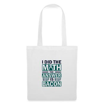 Math Humor I Did the Math Answer is Bacon Lover - Tote Bag - white - Front