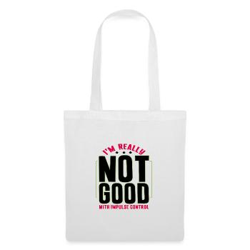 Sarcastic Gifts Really Not Good With Impulse - Tote Bag - white - Front