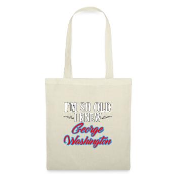Retirement Humor So Old I Knew George Washington - Tote Bag - nature - Front