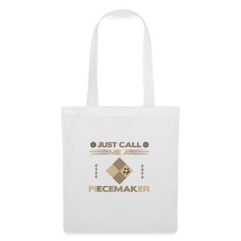 Quilter Gift Just Call Me a Piece Maker Quilting - Tote Bag - white - Front