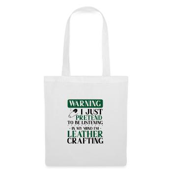 Leather Worker Gift Pretend to Listen Mind on - Tote Bag - white - Front