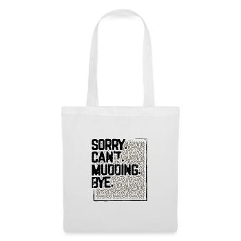 Mudder Gifts Sorry Can’t Mudding Bye Funny 4x4 - Sac en tissu - blanc - Devant
