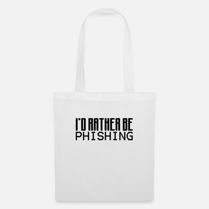 Drôle de hacker Je préférerais être à phishing hacker - Sac en tissu - blanc
