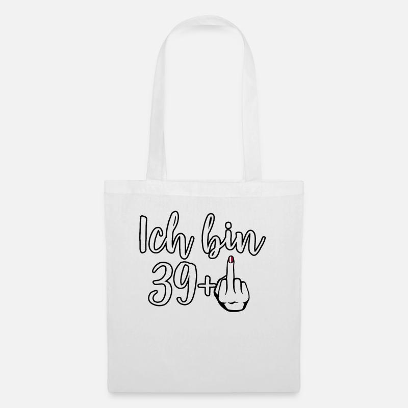 Ich bin 39 Plus Mittelfinger lustiges Geschenk - Stoffbeutel - Weiß