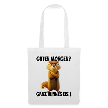 Guten Morgen? Ganz dünnes Eis! Lustiges Hörnchen - Stoffbeutel - Weiß - Vorne