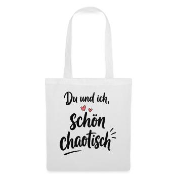 Du und ich – schön chaotisch mit Herz - Stoffbeutel - Weiß - Vorne