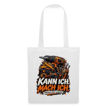 Kann ich. Mach ich. – Handwerker & Akkuschrauber  - Stoffbeutel - Weiß - Vorne