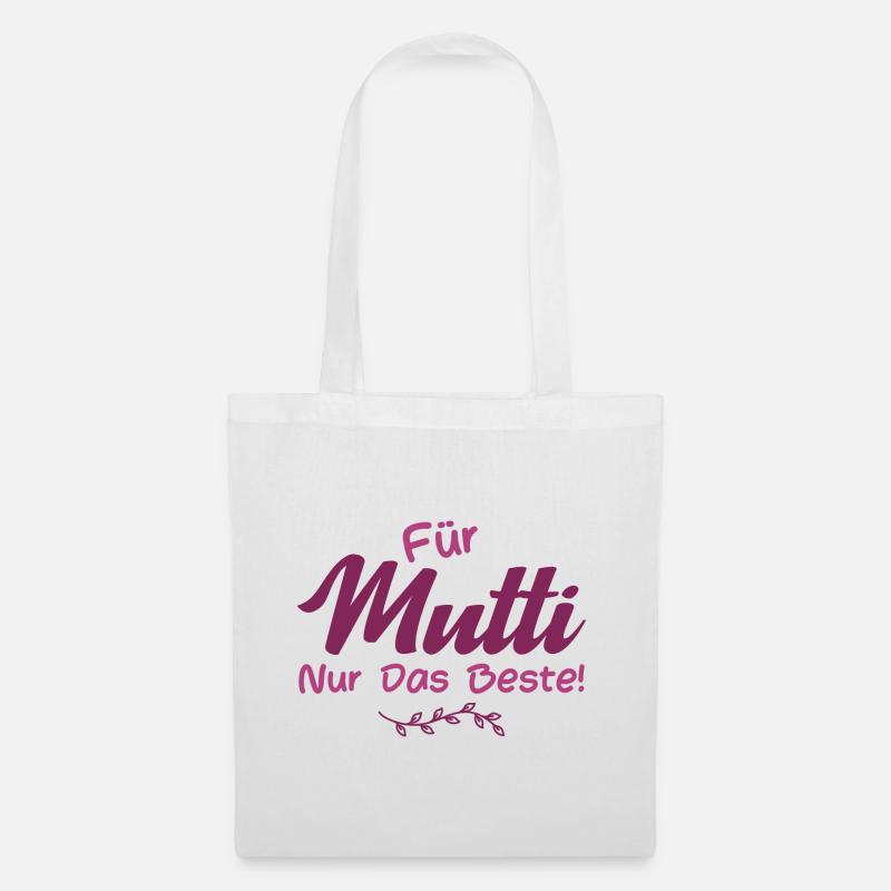 Für Mutti nur das Beste! - Stoffbeutel - Weiß