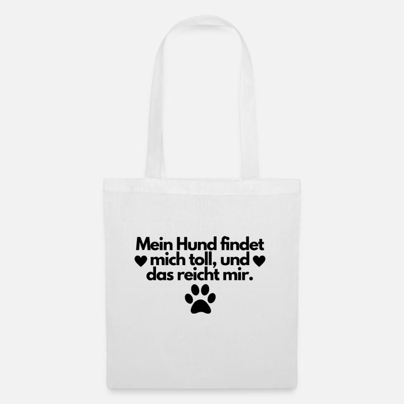 Schöner Hundespruch Hundeliebe Hundemensch - Stoffbeutel - Weiß