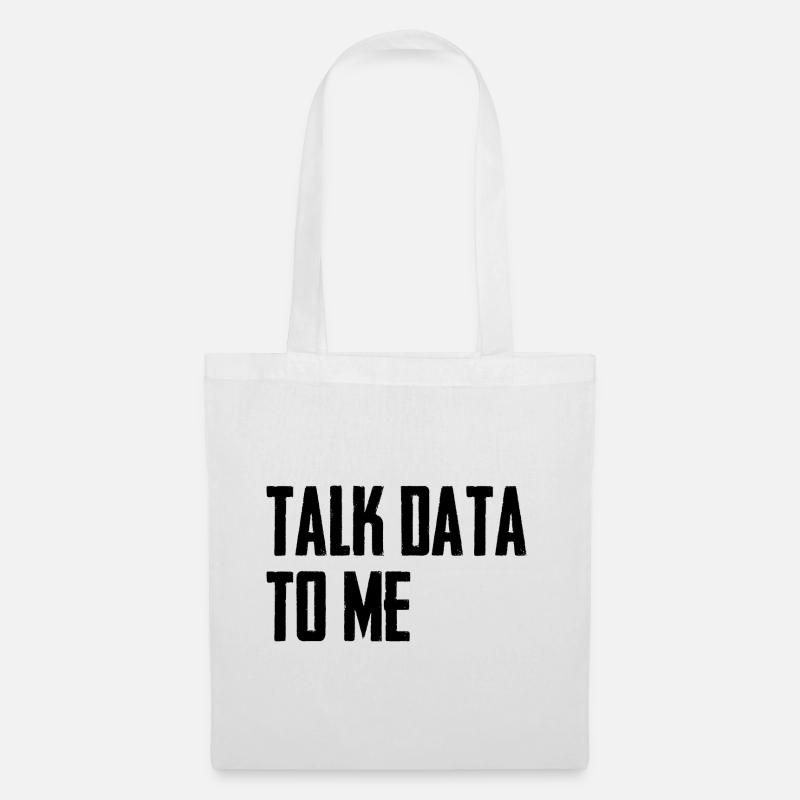 Talk data to me Datenwissenschaft Informatik - Stoffbeutel - Weiß