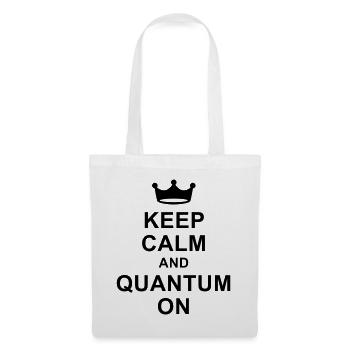 Keep calm and quantum on - Tote Bag - white - Front