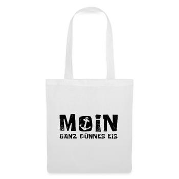 Moin - ganz dünnes Eis - Morgenmuffel - Stoffbeutel - Weiß - Vorne