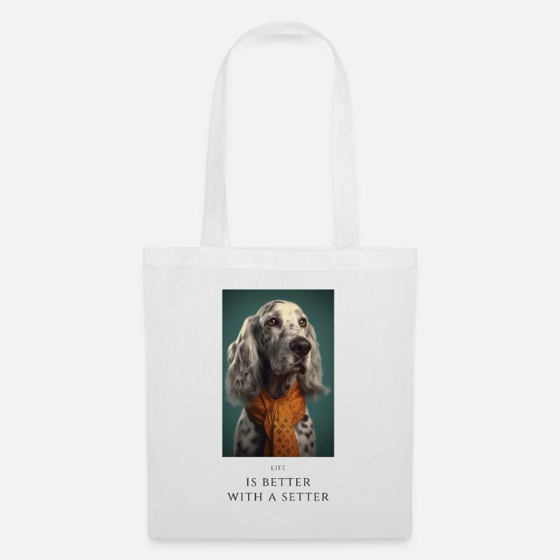 Life is better with a setter - Stoffbeutel - Weiß