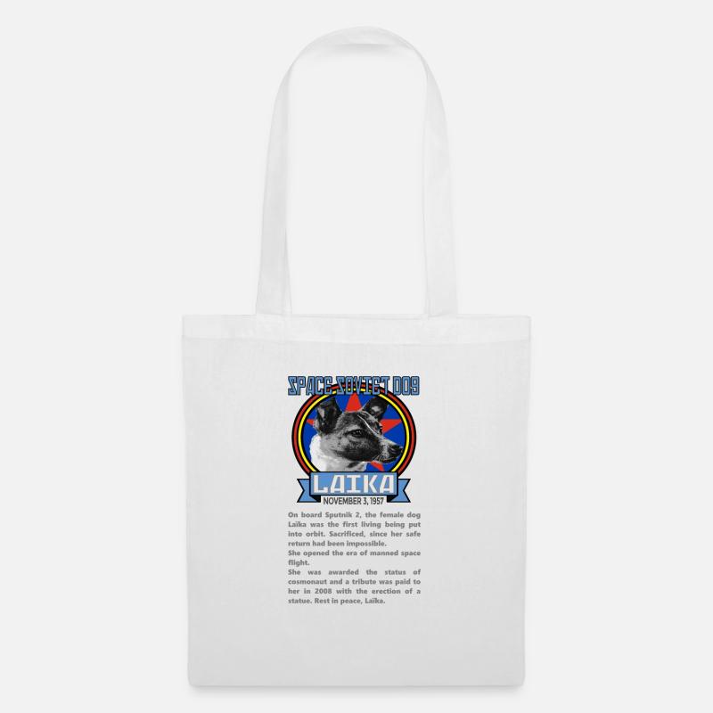 LAIKA SPACE SOVIET DOG © (design protégé) - Sac en tissu - blanc