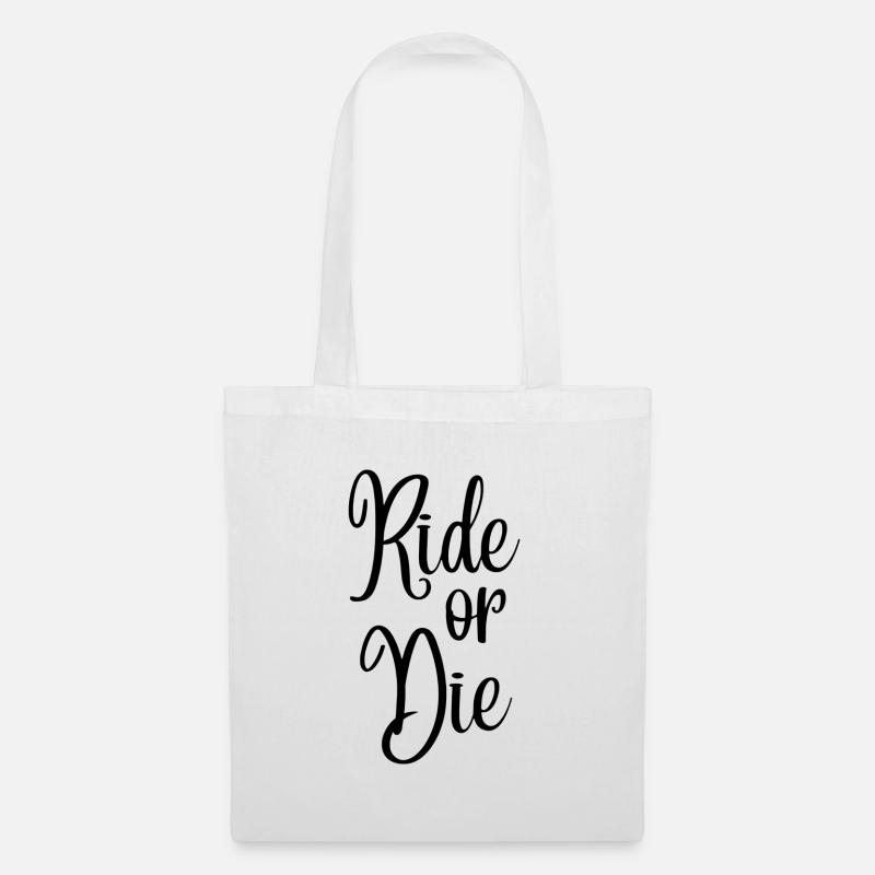 Ride or Die - Stoffbeutel - Weiß