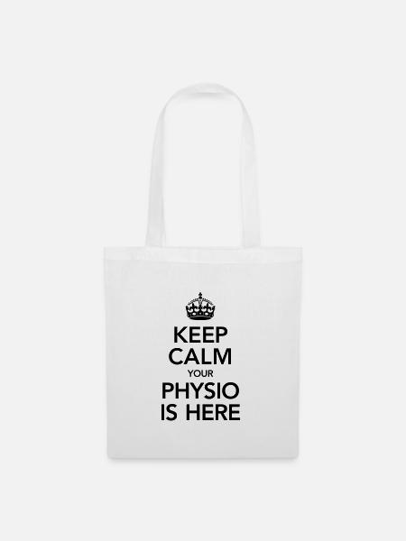 Keep Calm Your Physio Is Here - Stoffbeutel - Weiß