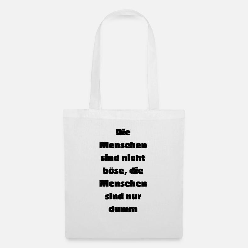 Die Menschen sind nicht Böse - Stoffbeutel - Weiß