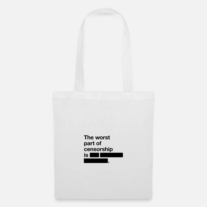 The worst thing about censorship is ... - Tote Bag - white