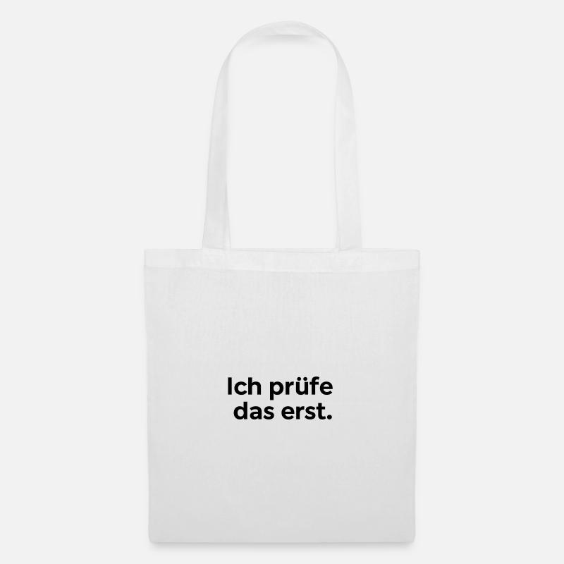 Ich prüfe das erst - Stoffbeutel - Weiß