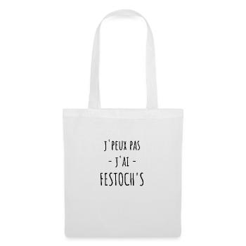 Je peux pas j'ai festoch's Cadeau Humour - Sac en tissu - blanc - Devant