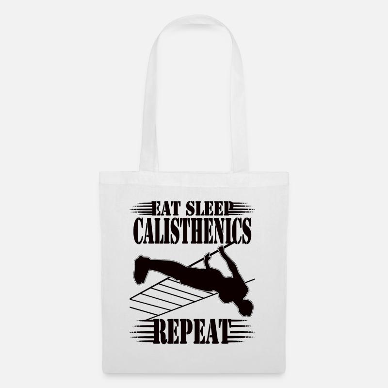 Eat Sleep Calisthenics Repeat – Workout Design - Stoffbeutel - Weiß
