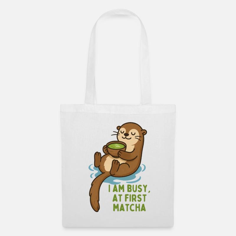 Otter genießt Matcha - i am busy first matcha - Stoffbeutel - Weiß