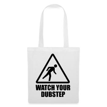 Watch your DUBstep - Parodie (Farbe änderbar) - Stoffbeutel - Weiß - Vorne