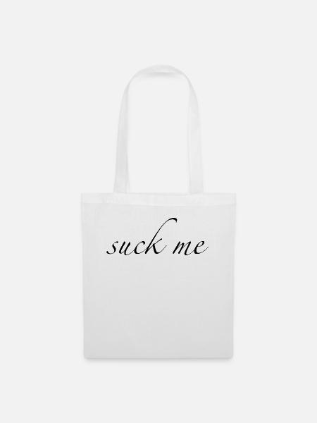 suck me - Stoffbeutel - Weiß