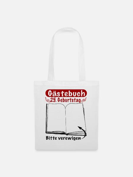 25. Geburtstag Party Gästebuch Geschenkidee bitte - Stoffbeutel - Weiß