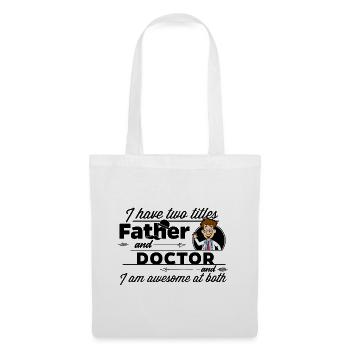 Arzt & Mediziner und Vater - Stoffbeutel - Weiß - Vorne