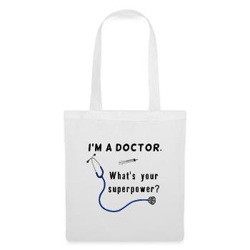 Doctor & Medic - What superpowers do you have - Tote Bag - white - Front